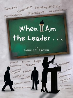 cover image of When I Am the Leader . . .